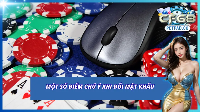 Một vài điểm cần lưu ý trước khi đổi mật khẩu
