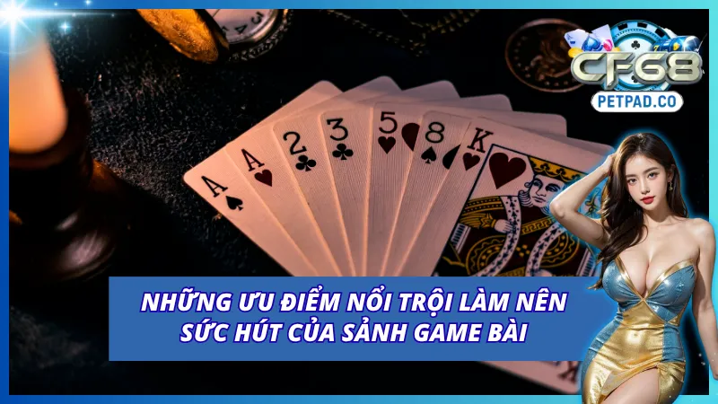 Các lợi ích tiêu biểu khi mọi người đến với game bài CF68